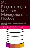 SQL Programming & Database Management For Noobee (eBook, ePUB)