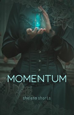 Momentum (De Momentumserie, #1) (eBook, ePUB) - Shorts, Shelena