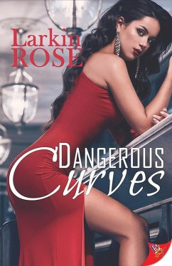 Dangerous Curves (eBook, ePUB) - Rose, Larkin