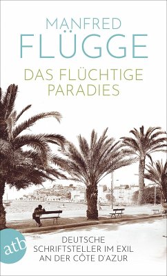 Das flüchtige Paradies (eBook, ePUB) - Flügge, Manfred