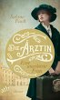 Die Ärztin - Eine unerhörte Frau /... - Bild 1
