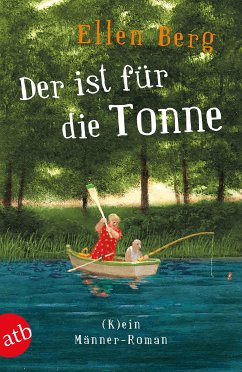 Der ist für die Tonne (eBook, ePUB) - Berg, Ellen