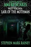 Ameri-Scares West Virginia: Lair of the Mothman (eBook, ePUB) Ameri-Scares West Virginia: Lair of the Mothman (eBook, ePUB)