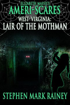 Cover Ameri-Scares West Virginia: Lair of the Mothman (eBook, ePUB)