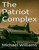 The Patriot Complex (The Nick Frost Chronicles, #1) (eBook, ePUB)