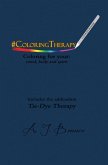 #ColoringTherapy Coloring For Your: Mind, Body and Spirit (eBook, ePUB) #ColoringTherapy Coloring For Your: Mind, Body and Spirit (eBook, ePUB)