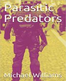 Parasitic Predators (The Chronicles of the Parasitic, #3) (eBook, ePUB)