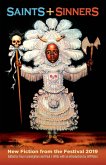Saints+Sinners: New Fiction from the Festival 2019 (eBook, ePUB) Saints+Sinners: New Fiction from the Festival 2019 (eBook, ePUB)