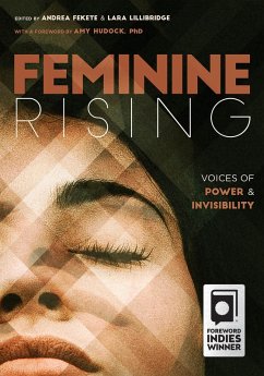 Cover Feminine Rising: Voices of Power and Invisibility (eBook, ePUB)