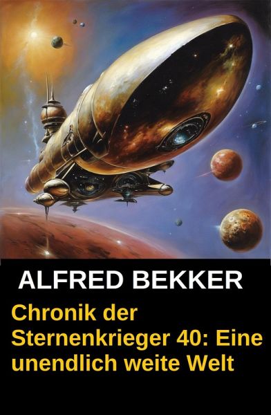 Eine unendlich weite Welt / Chronik der Sternenkrieger Bd.40 (eBook, ePUB)