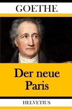 Der neue Paris - Goethe, Johann Wolfgang von