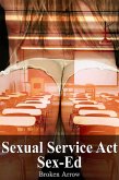 Sexual Service Act: Sex-Ed (eBook, ePUB)