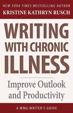 Cover Writing with Chronic Illness (WMG Writer's Guides, #16) (eBook, ePUB)