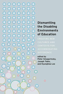 Dismantling the Disabling Environments of Education