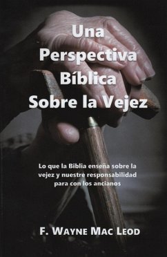 Una Perspectiva Bíblica Sobre la Vejez (eBook, ePUB) - Leod, F. Wayne Mac