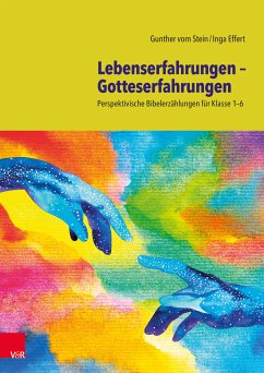 Lebenserfahrungen – Gotteserfahrungen (eBook, PDF) - vom Stein, Gunther; Effert, Inga