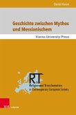 Geschichte zwischen Mythos und Messianischem (eBook, PDF)