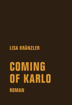 Coming of Karlo (eBook, ePUB) - Kränzler, Lisa