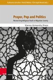 Prayer, Pop and Politics (eBook, PDF)