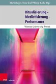 Ritualisierung - Mediatisierung - Performance (eBook, PDF)