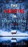 The Haunting in Barry's Lodge: A Suspenseful Horror Novel (eBook, ePUB)