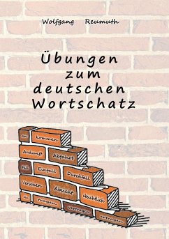 Übungen zum deutschen Wortschatz - Reumuth, Wolfgang