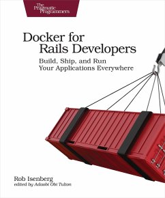 Docker for Rails Developers (eBook, ePUB) - Isenberg, Rob