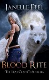 Blood Rite: The Lost Clan Chronicles Book 1 (eBook, ePUB) Blood Rite: The Lost Clan Chronicles Book 1 (eBook, ePUB)