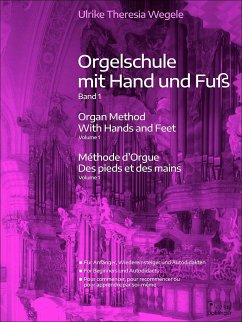 Orgelschule mit Hand und Fuß 1 - Wegele, Ulrike Theresia