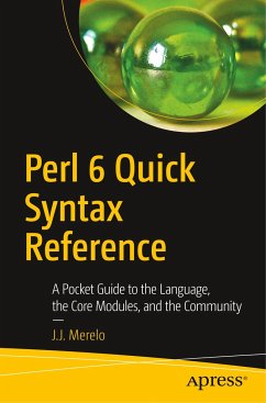 Perl 6 Quick Syntax Reference - Merelo, Juan Julián