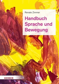 Handbuch Sprache und Bewegung - Zimmer, Renate