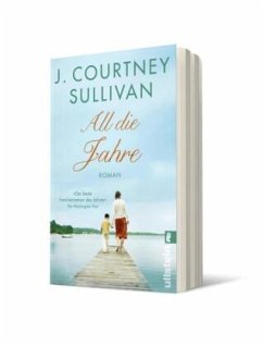 All die Jahre - Sullivan, J. Courtney