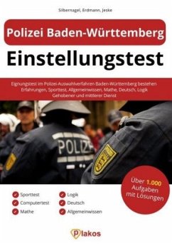 Polizei Baden-Württemberg Einstellungstest - Silbernagel, Philipp;Jeske, Philip;Erdmann, Waldemar