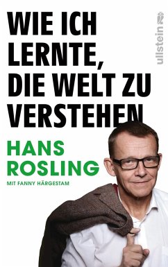 Wie ich lernte, die Welt zu verstehen - Rosling, Hans