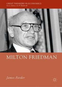 Milton Friedman - Forder, James