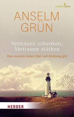 Vertrauen schenken, Vertrauen stärken - Grün, Anselm