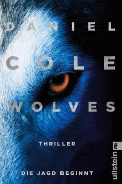 Wolves - Die Jagd beginnt / New-Scotland-Yard-Thriller Bd.3 - Cole, Daniel