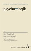 Die Krankheit der Gesellschaft / psycho-logik 14