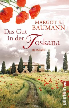 Das Gut in der Toskana - Baumann, Margot S.