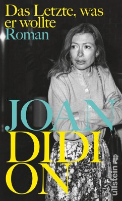 Das Letzte, was er wollte - Didion, Joan