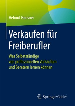 Verkaufen für Freiberufler - Hausner, Helmut