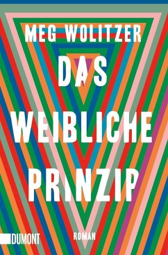 Das weibliche Prinzip - Wolitzer, Meg