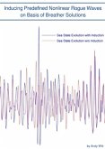 Inducing Predefined Nonlinear Rogue Waves on Basis of Breather Solutions