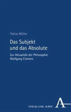 Das Subjekt und das Absolute - Müller, Tobias