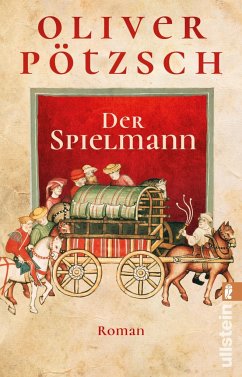 Der Spielmann / Die Geschichte des Johann Georg Faustus Bd.1 - Pötzsch, Oliver