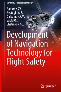 Development of Navigation Technology for Flight Safety - Baburov, Sergey Vladimirovich;Bestugin A.R.;Galyamov A.M.