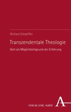 Transzendentale Theologie - Schaeffler, Richard
