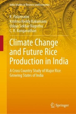 Climate Change and Future Rice Production in India - Palanisami, K.;Kakumanu, Krishna Reddy;Nagothu, Udaya Sekhar