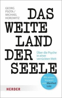 Das weite Land der Seele - Psota, Georg;Horowitz, Michael