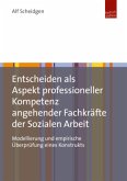 Entscheiden als Aspekt professioneller Kompetenz angehender Fachkräfte der Sozialen Arbeit